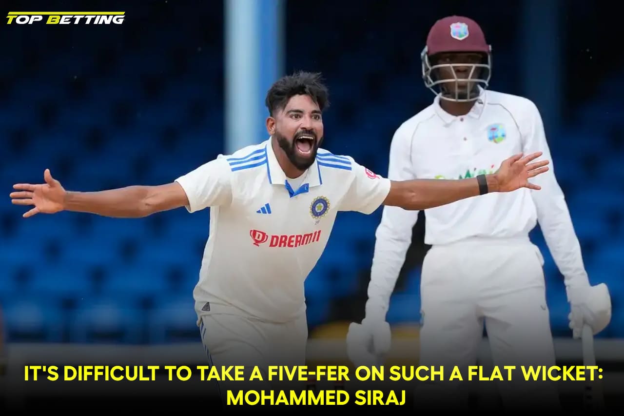 It’s difficult to take a five-fer on such a flat wicket: Mohammed Siraj