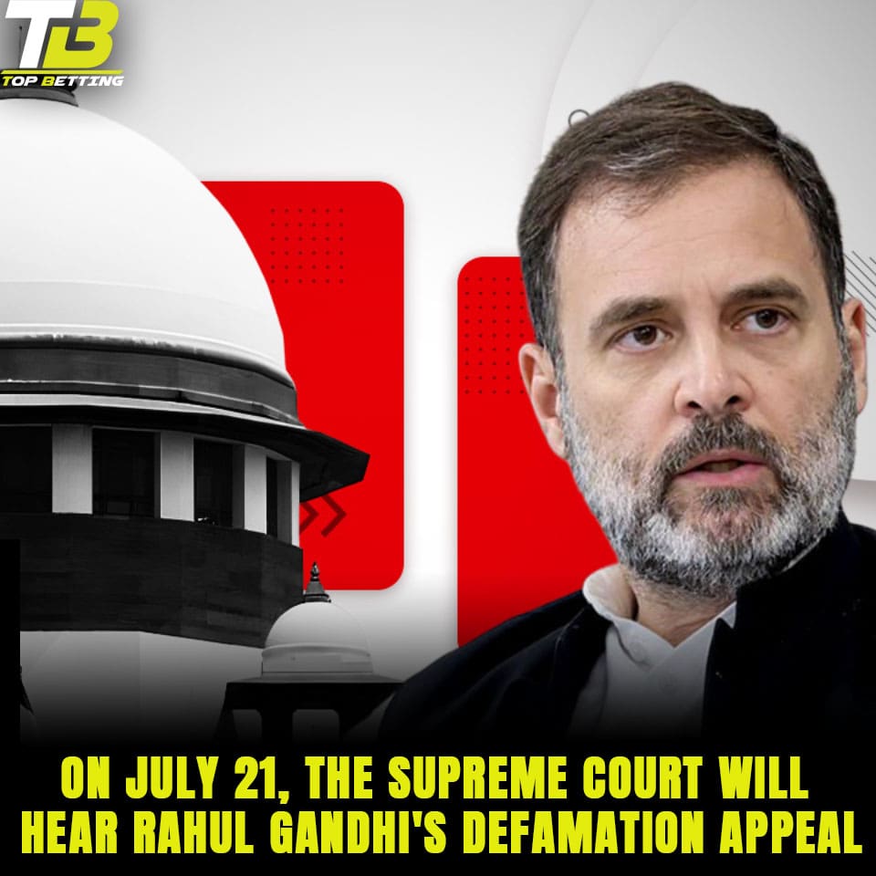 On July 21, the Supreme Court will hear Rahul Gandhi’s defamation appeal.