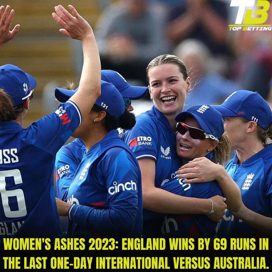 Women’s Ashes 2023: England wins by 69 runs in the last One-Day International versus Australia.