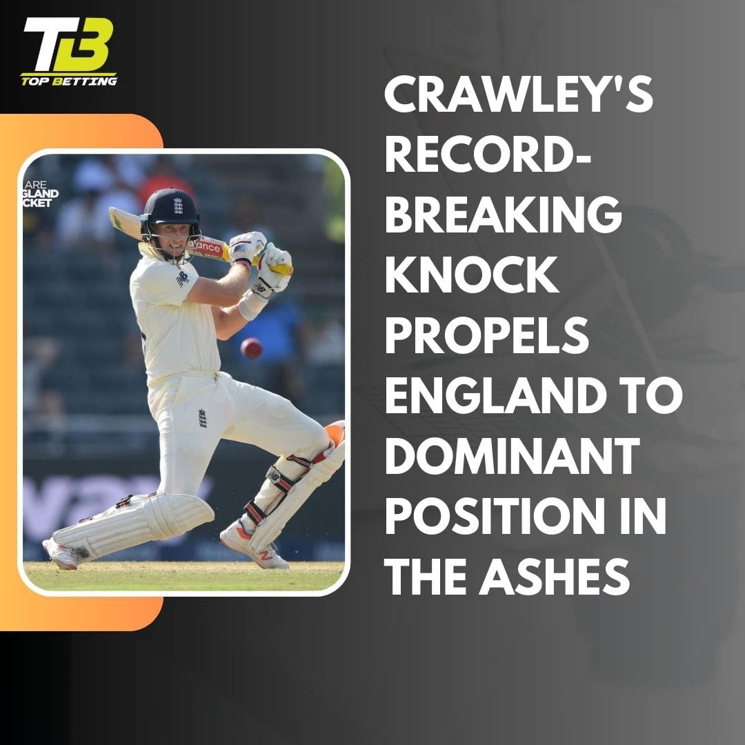 Crawley’s Record-Breaking Knock Propels England to Dominant Position in the Ashes