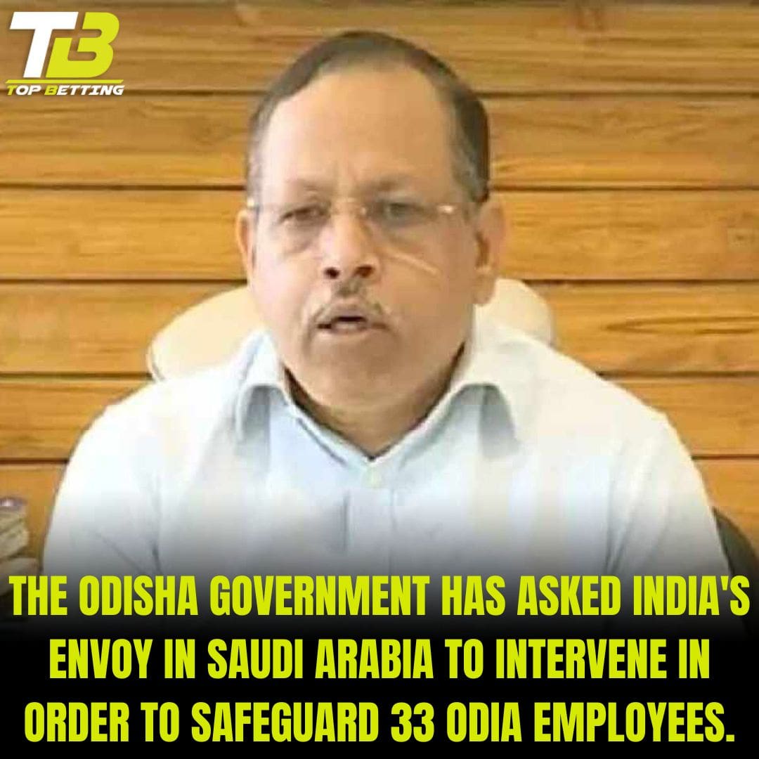 The Odisha government has requested the involvement of India’s envoy in Saudi Arabia in order to save 33 Odia employees.
