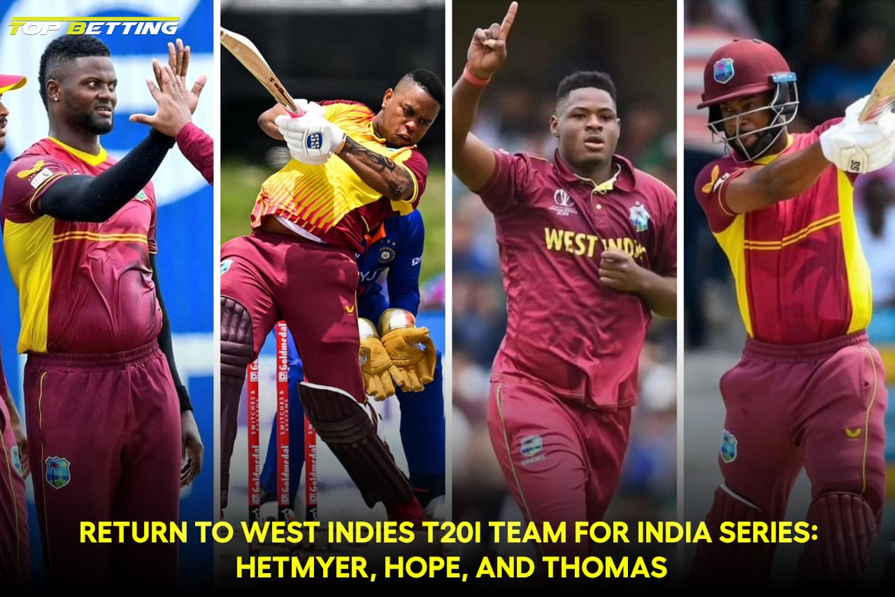 Return to West Indies T20I team for India series: Hetmyer, Hope, and Thomas