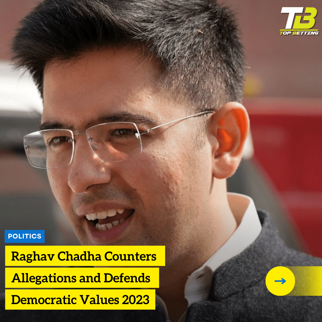 Raghav Chadha Counters Forgery Allegations and Defends Democratic Values 2023