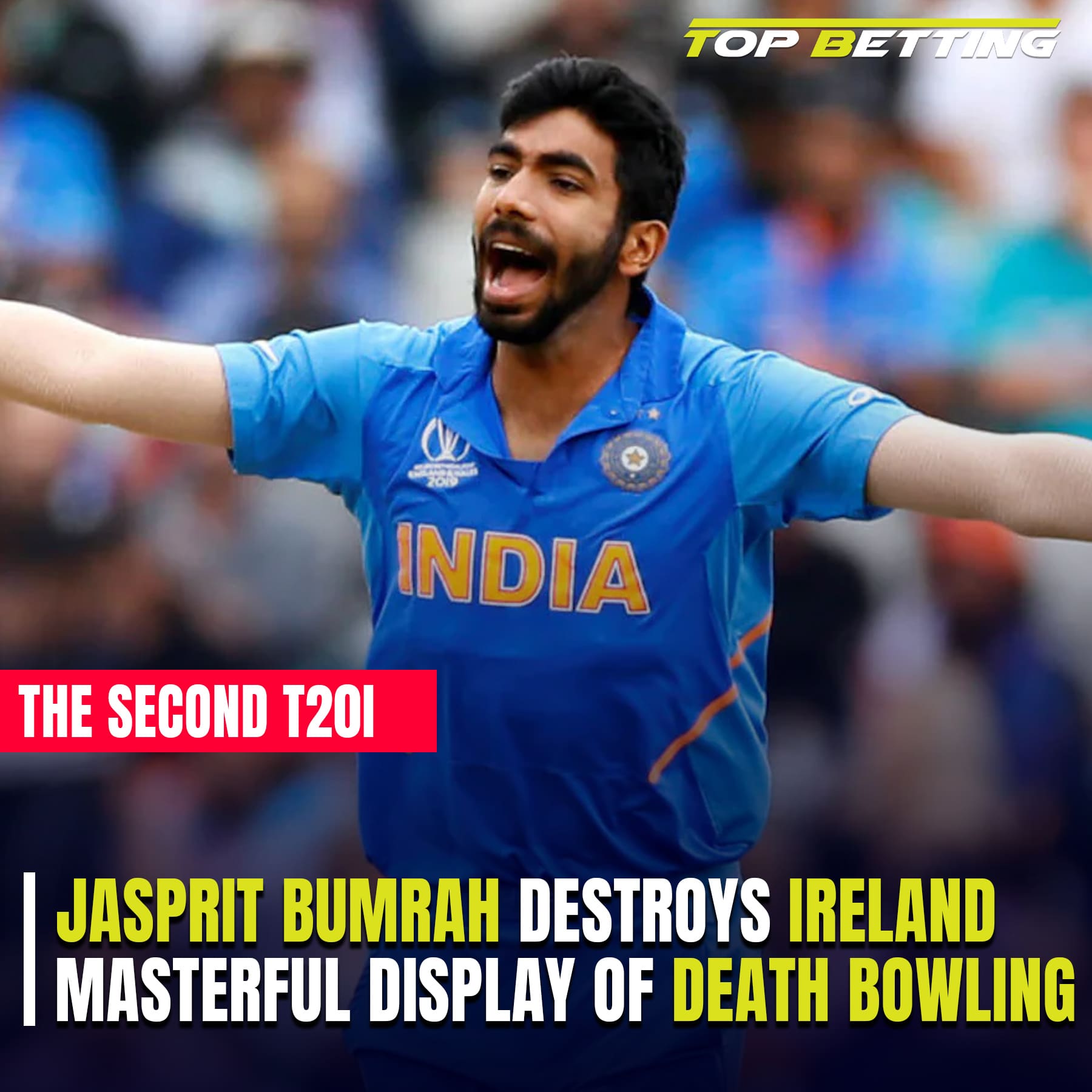 Jasprit Bumrah destroys Ireland with a masterful display of death bowling in the second T20I