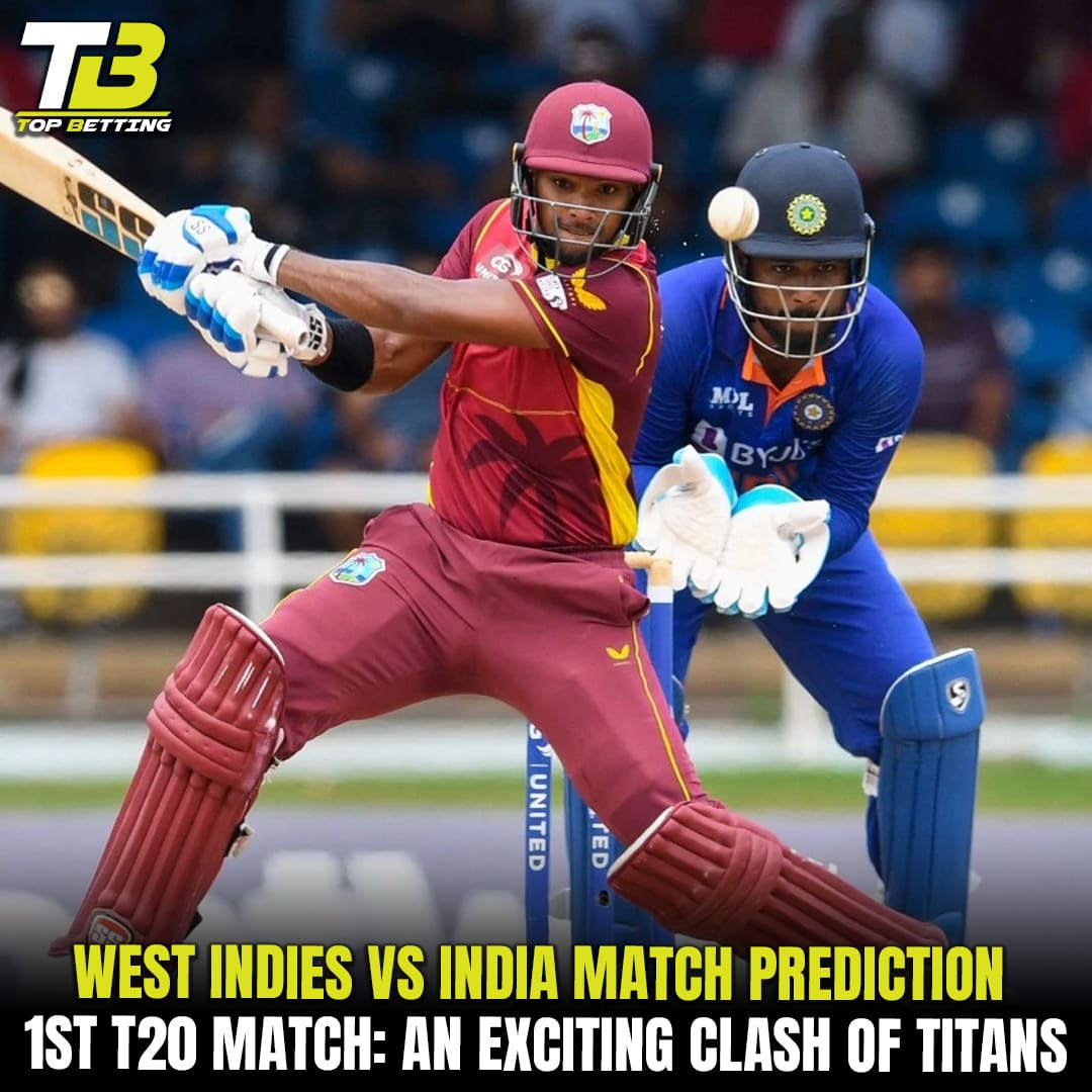 West Indies vs India Match Prediction 1st T20 Match: An Exciting Clash of Titans