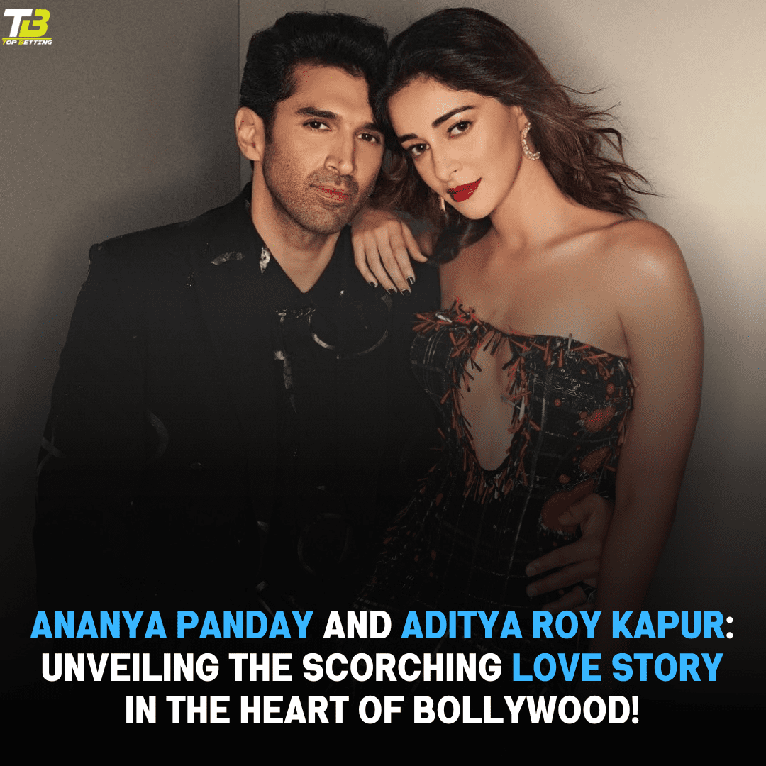 Ananya Panday and Aditya Roy Kapur: Unveiling the Scorching Love Story in the Heart of Bollywood!