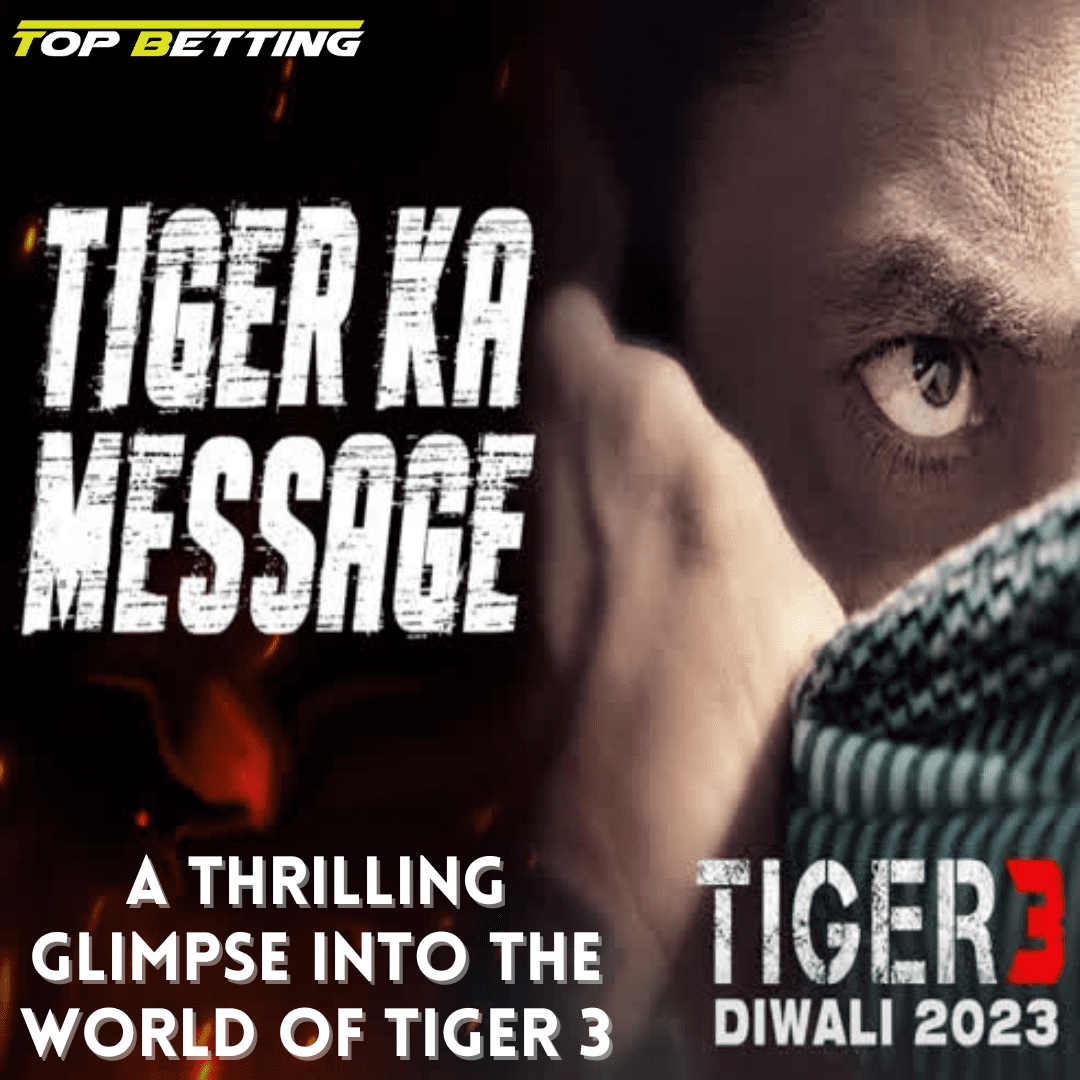 Salman Khan’s Tiger Roars Back: A Thrilling Glimpse into the World of Tiger 3