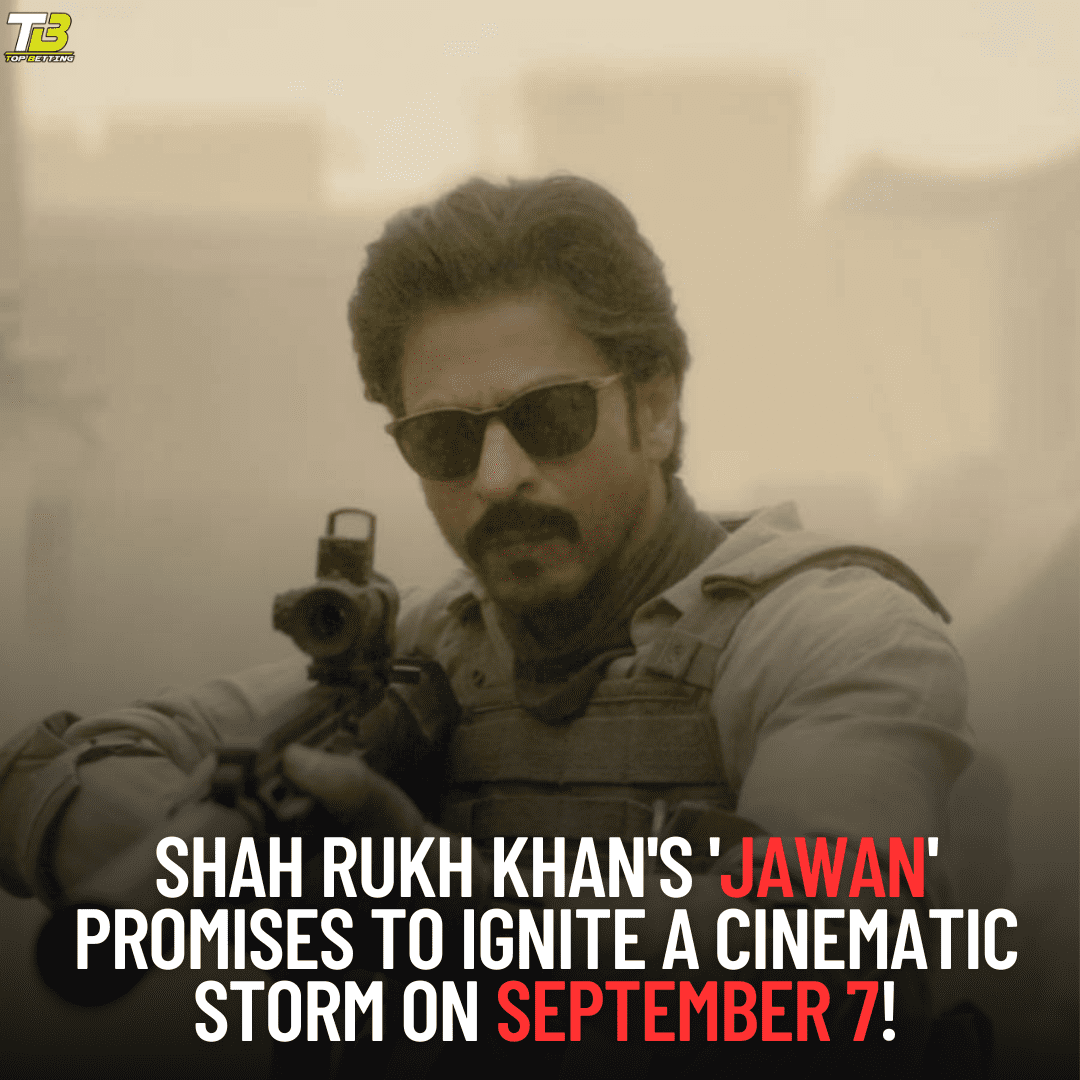 Shah Rukh Khan’s ‘Jawan’ Promises to Ignite a Cinematic Storm on September 7!