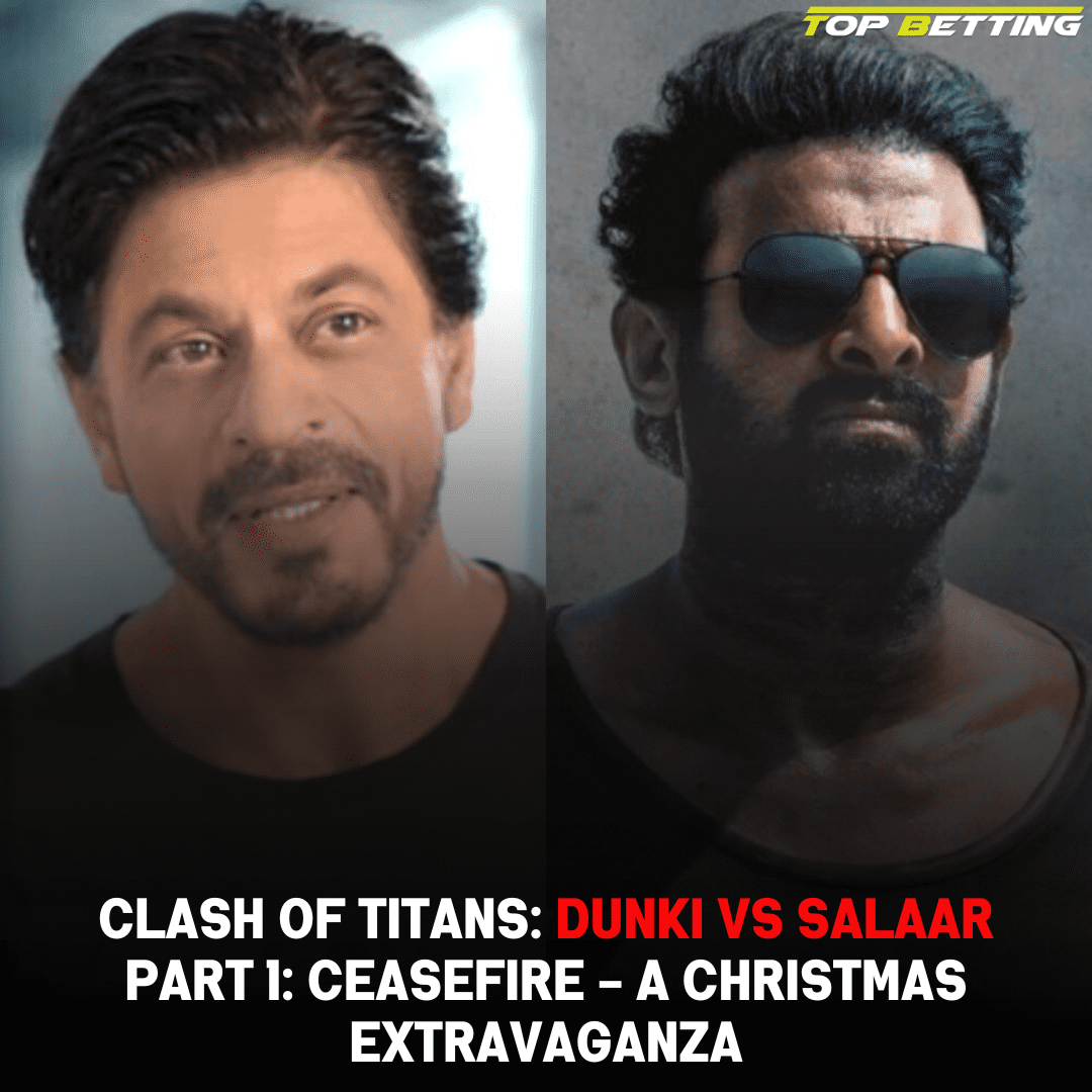 Clash of Titans:  Dunki vs Salaar Part 1: Ceasefire – A Christmas Extravaganza