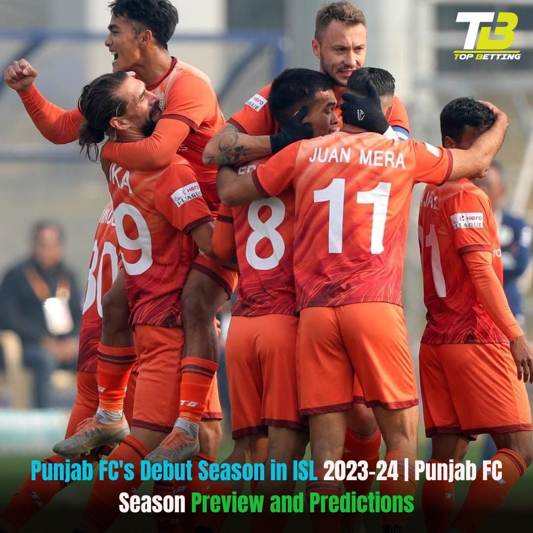 Punjab FC’s Debut Season in ISL 2023-24 | Punjab FC Season Preview and Predictions