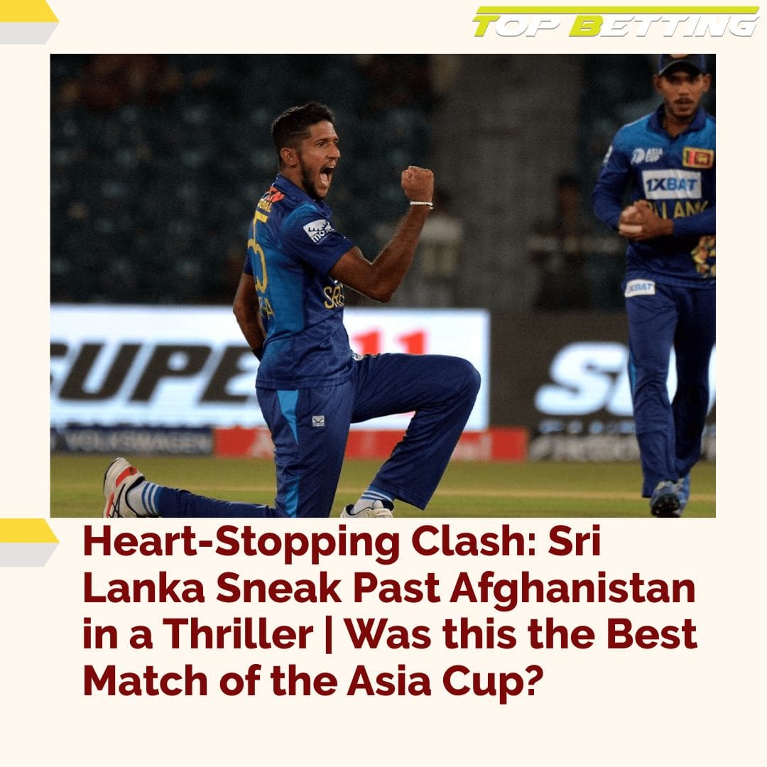 Heart-Stopping Clash: Sri Lanka Sneak Past Afghanistan in a Thriller | Was this the Best Match of the Asia Cup?