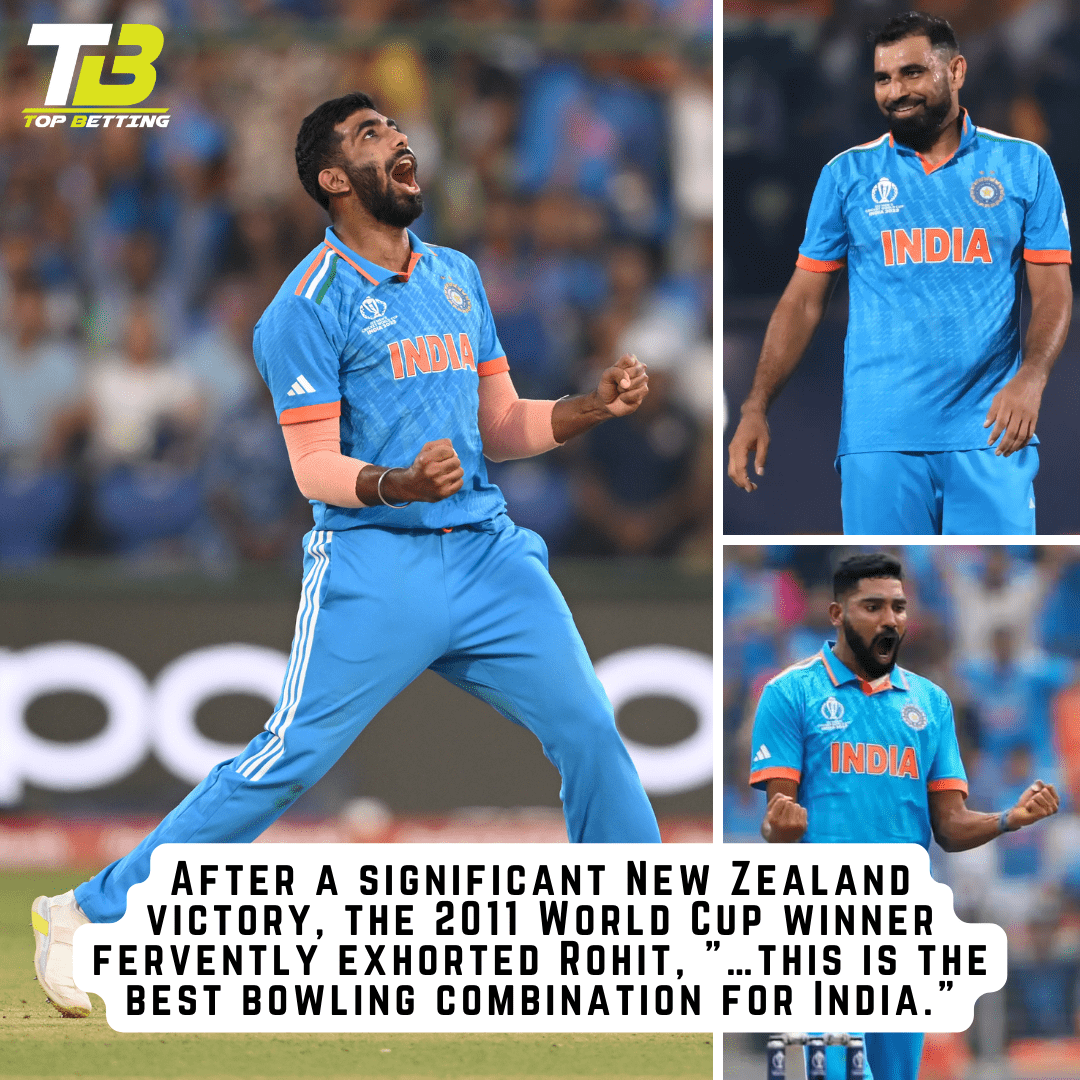 After significant New Zealand victory, the 2011 World Cup winner fervently exhorted Rohit, “…this is the best bowling combination for India.”