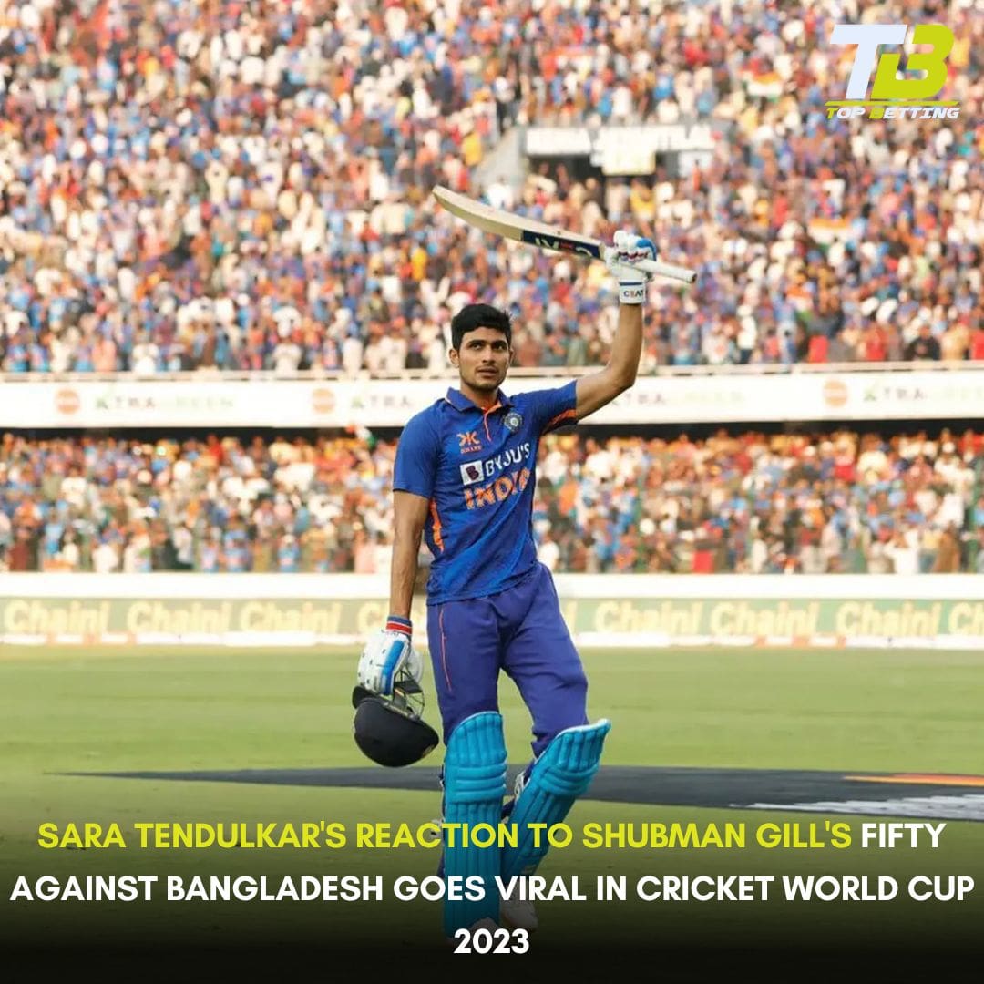Sara Tendulkar’s Reaction to Shubman Gill’s Fifty Against Bangladesh Goes Viral in Cricket World Cup 2023