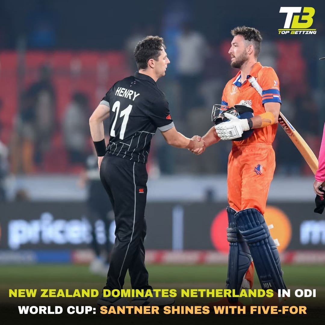 New Zealand Dominates Netherlands in ODI World Cup: Santner Shines with Five-for