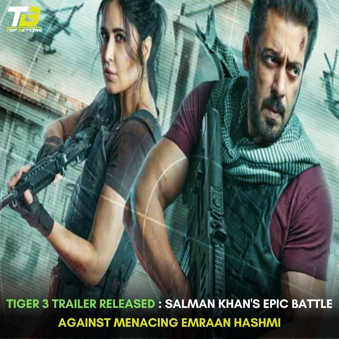 Tiger 3 Trailer Released : Salman Khan’s Epic Battle Against Menacing Emraan Hashmi