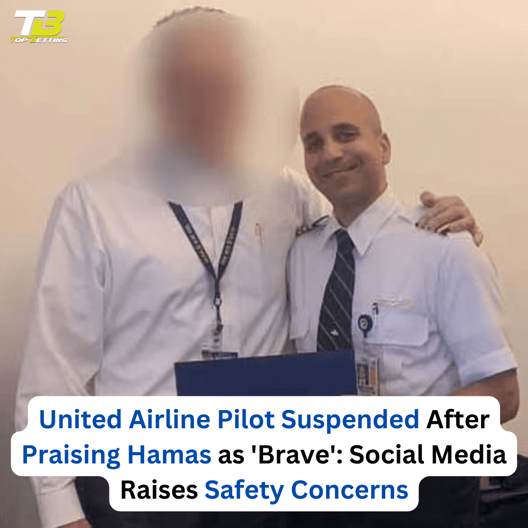 United Airline Pilot Suspended After Praising Hamas as ‘Brave’: Social Media Raises Safety Concerns