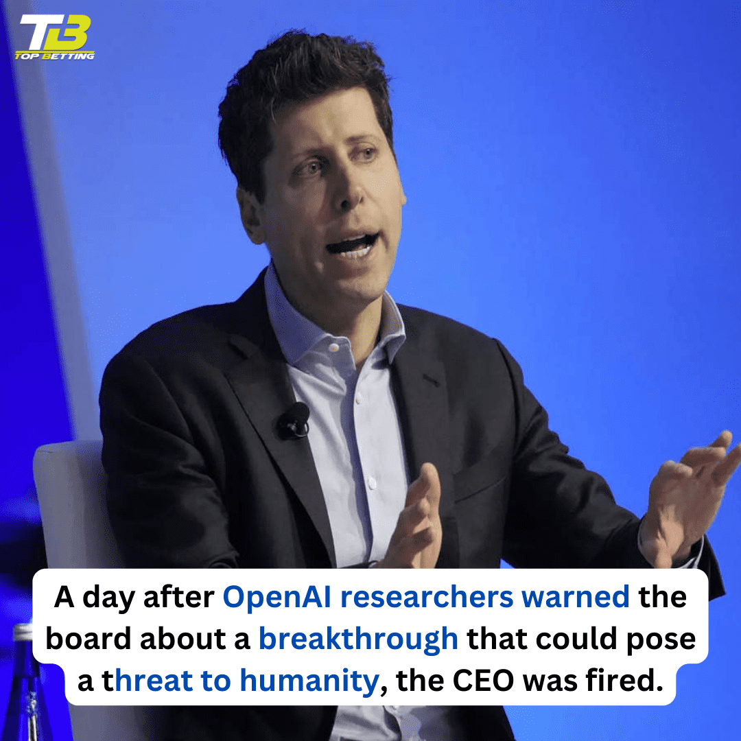 A day after OpenAI researchers warned the board about a breakthrough that could pose a threat to humanity, the CEO was fired.