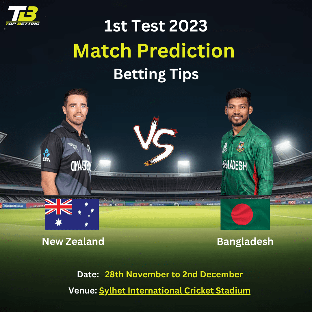 NZ vs BAN Match Prediction and Betting Tips 1st Test 2023