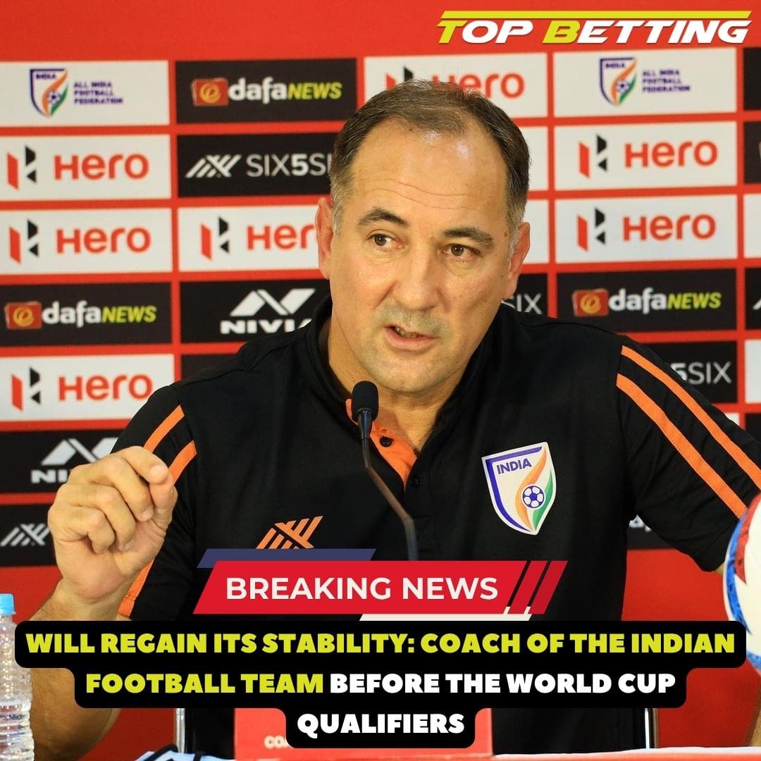 Will Regain Its Stability: Coach of the Indian Football Team Before the World Cup Qualifiers