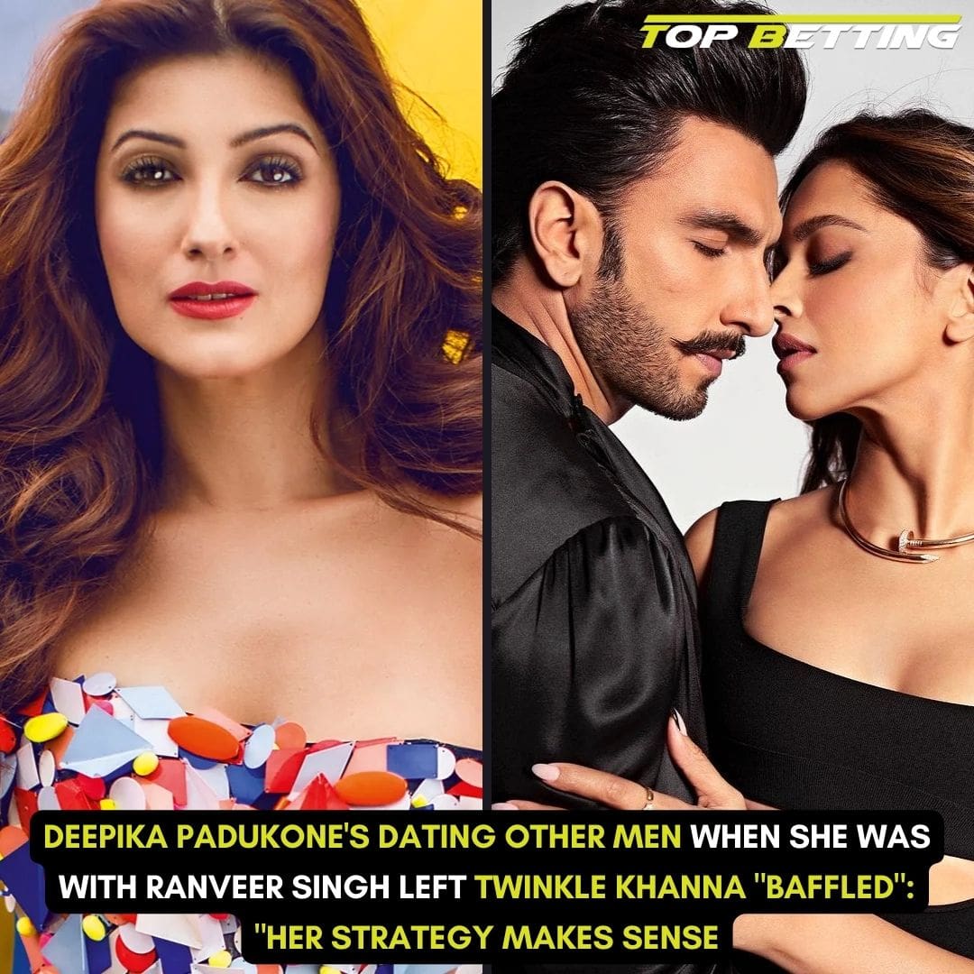 Deepika Padukone’s dating other men when she was with Ranveer Singh left Twinkle Khanna “baffled”: “Her strategy makes sense