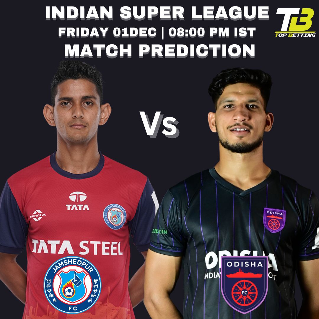 JAMSHEDPUR FC vs ODISHA FC Match Prediction and Betting Tips: India Super League Betting Tips