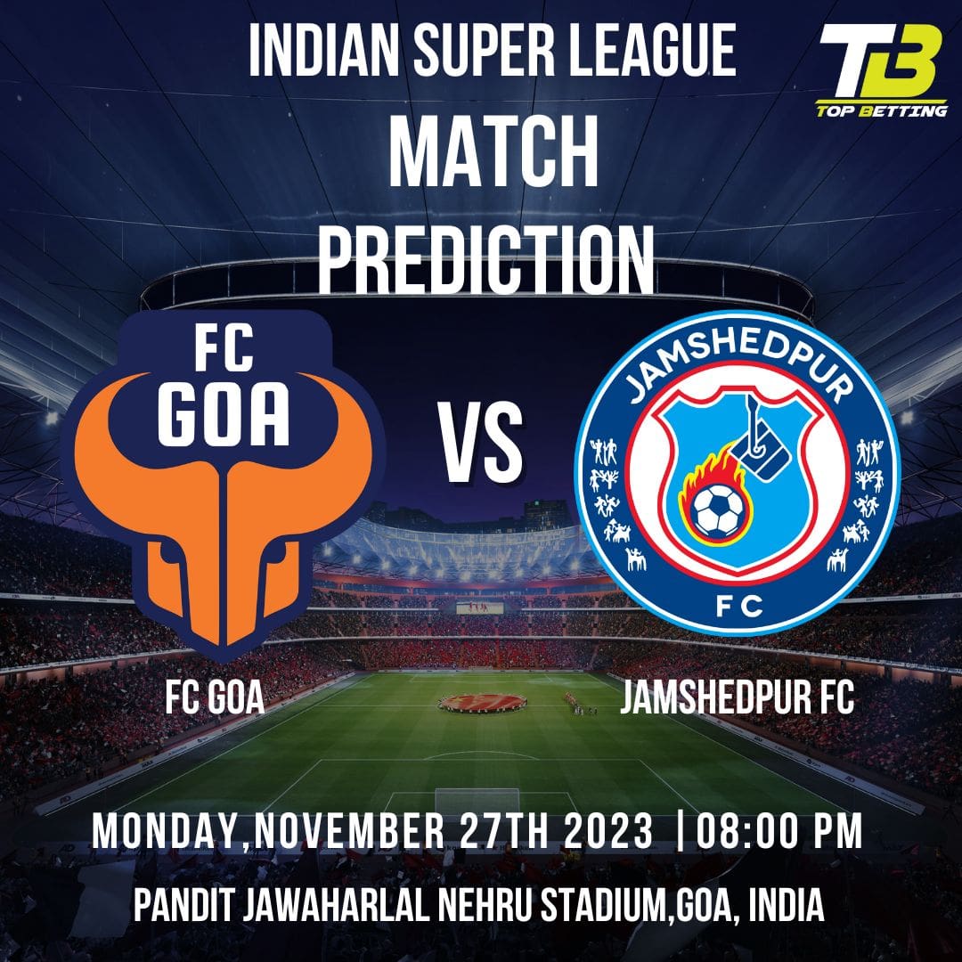 FC Goa vs Jamshedpur FC Match Prediction and Fantasy Tips: Indian Super League Match Prediction
