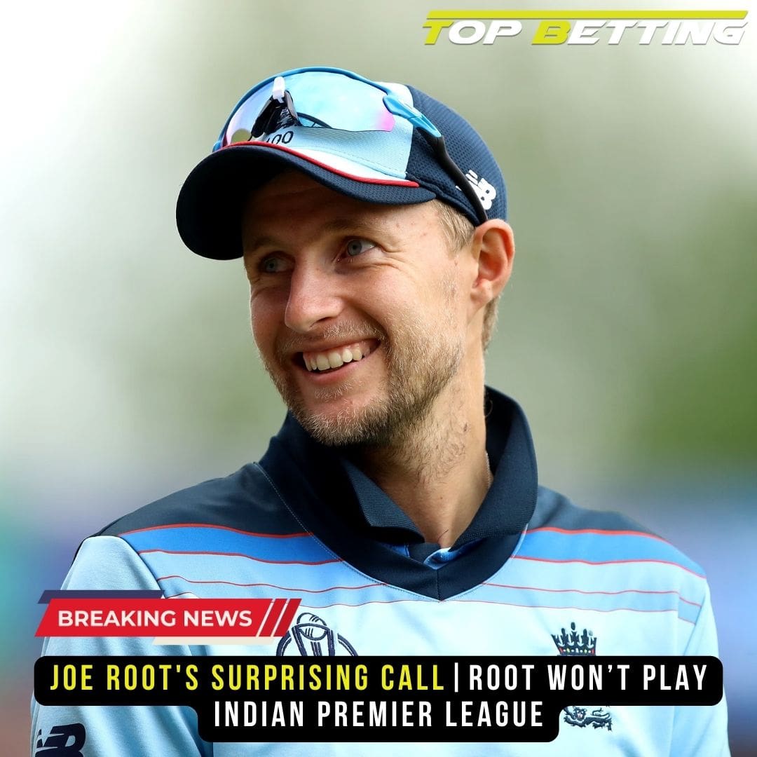 Joe Root’s Surprising Call | Root won’t play Indian Premier League | IPL 2024 News