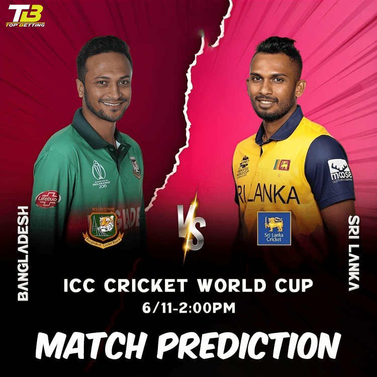 BAN vs SL Match Prediction and Betting Tips ICC Cricket World Cup