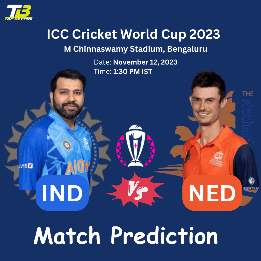 Ind vs Ned Match Prediction and Betting Tips ICC Cricket World Cup 2023