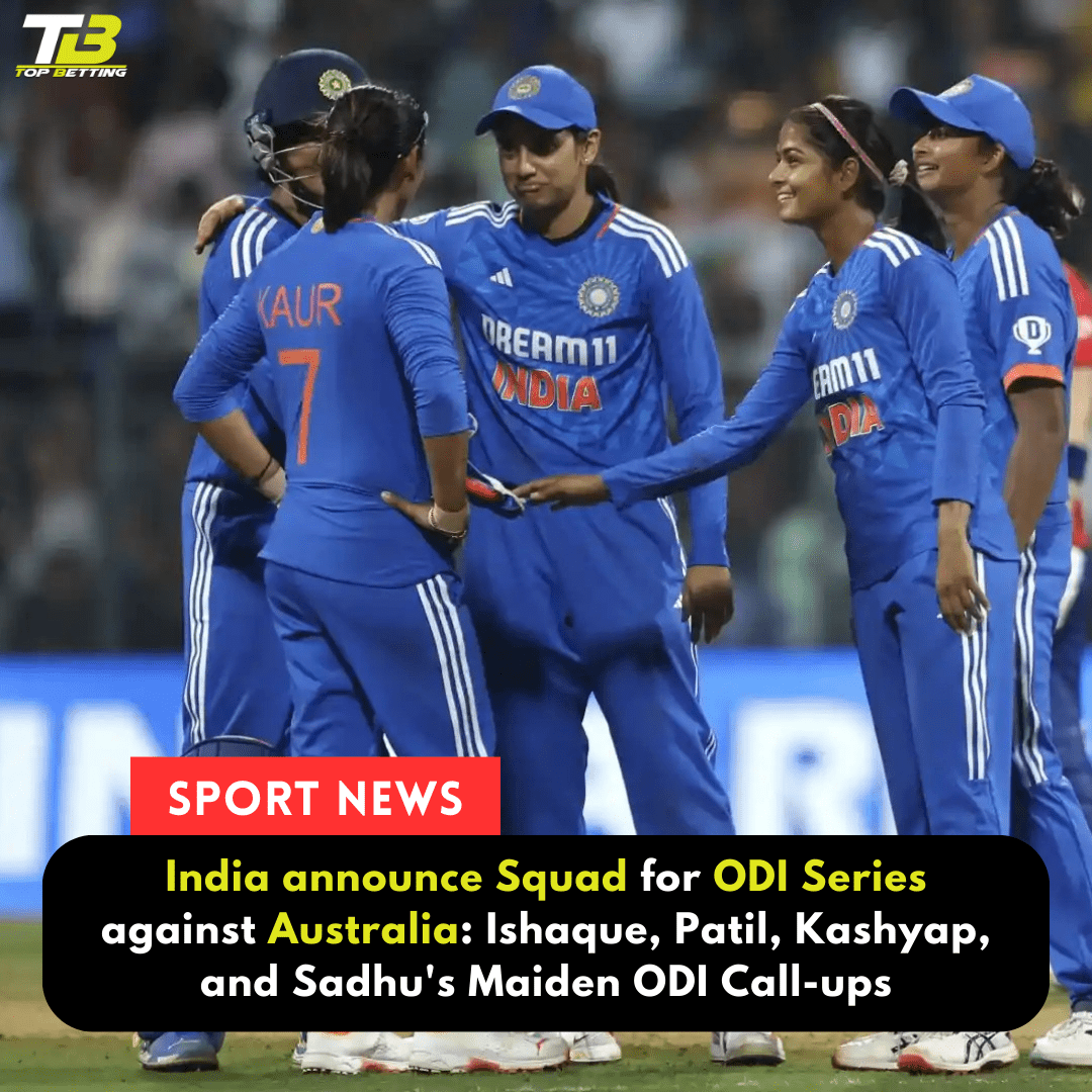 India announce Squad for ODI Series against Australia: Ishaque, Patil, Kashyap, and Sadhu’s Maiden ODI Call-ups