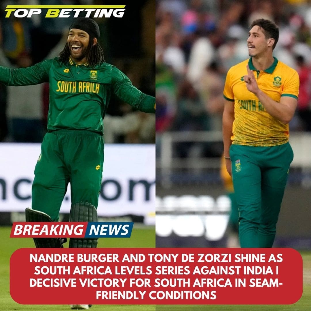 Nandre Burger and Tony de Zorzi Shine as South Africa Levels Series Against India | Decisive Victory for South Africa in Seam-Friendly Conditions
