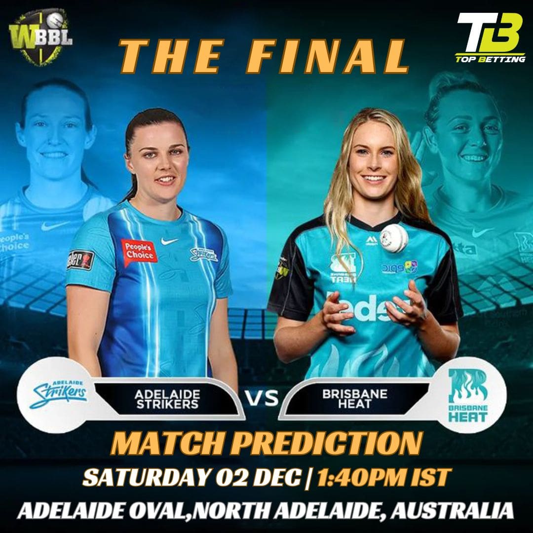 WOMEN’S BIG BASH LEAGUE 2023 GRAND FINALE | Adelaide Strikers Women vs Brisbane Heat Women | Match Prediction and Preview