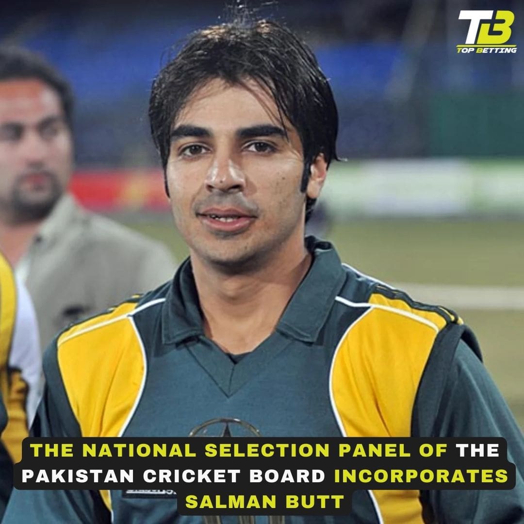 The National Selection Panel of the Pakistan Cricket Board Incorporates Salman Butt