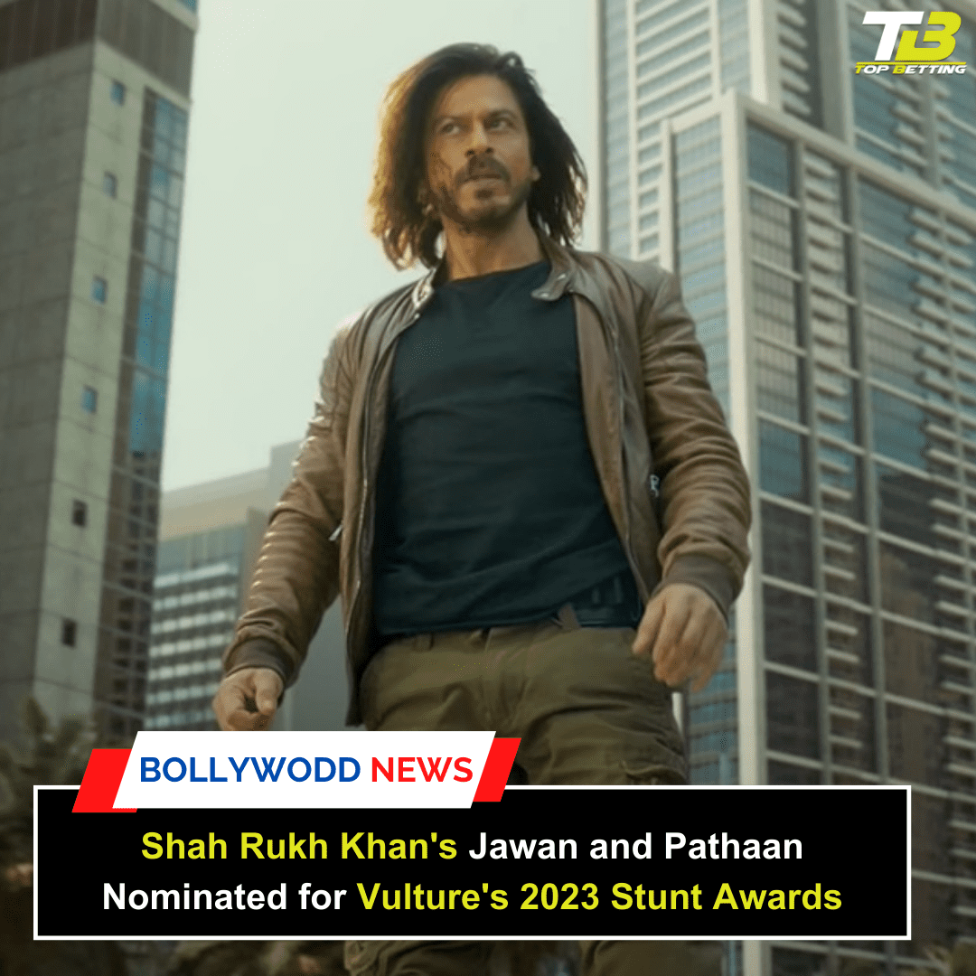 Shah Rukh Khan’s Jawan and Pathaan Nominated for Vulture’s 2023 Stunt Awards
