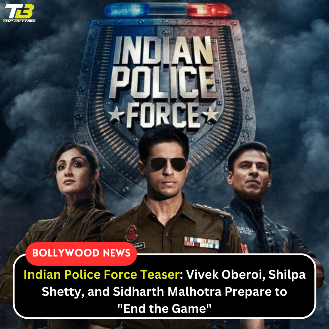 Indian Police Force Teaser: Vivek Oberoi, Shilpa Shetty, and Sidharth Malhotra Prepare to “End the Game”