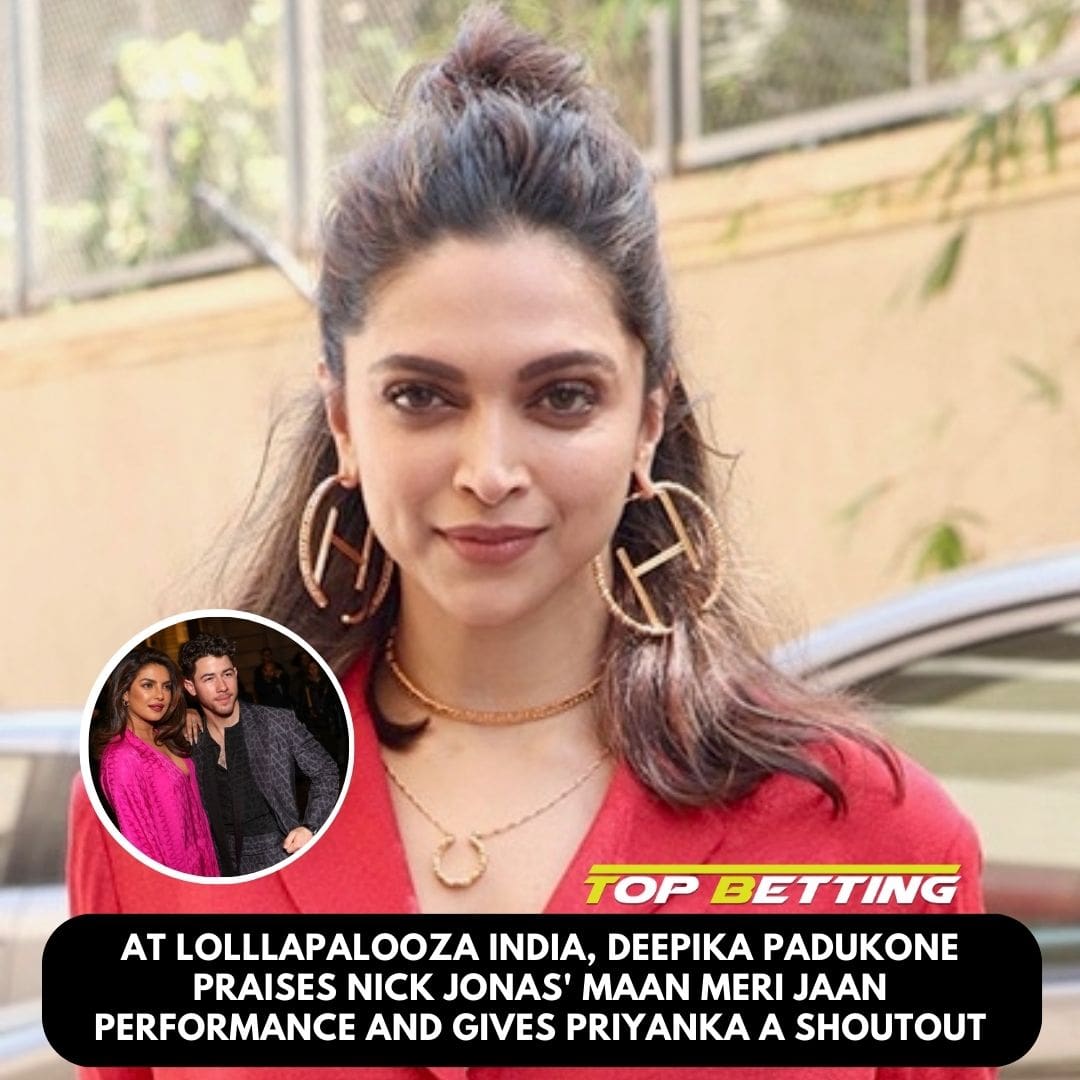 At Lolllapalooza India, Deepika Padukone praises Nick Jonas’ Maan Meri Jaan performance and gives Priyanka a shoutout