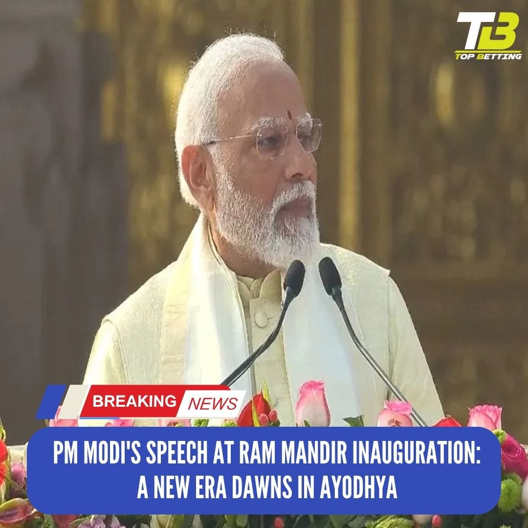 PM Modi’s Speech at Ram Mandir Inauguration: A New Era Dawns in Ayodhya
