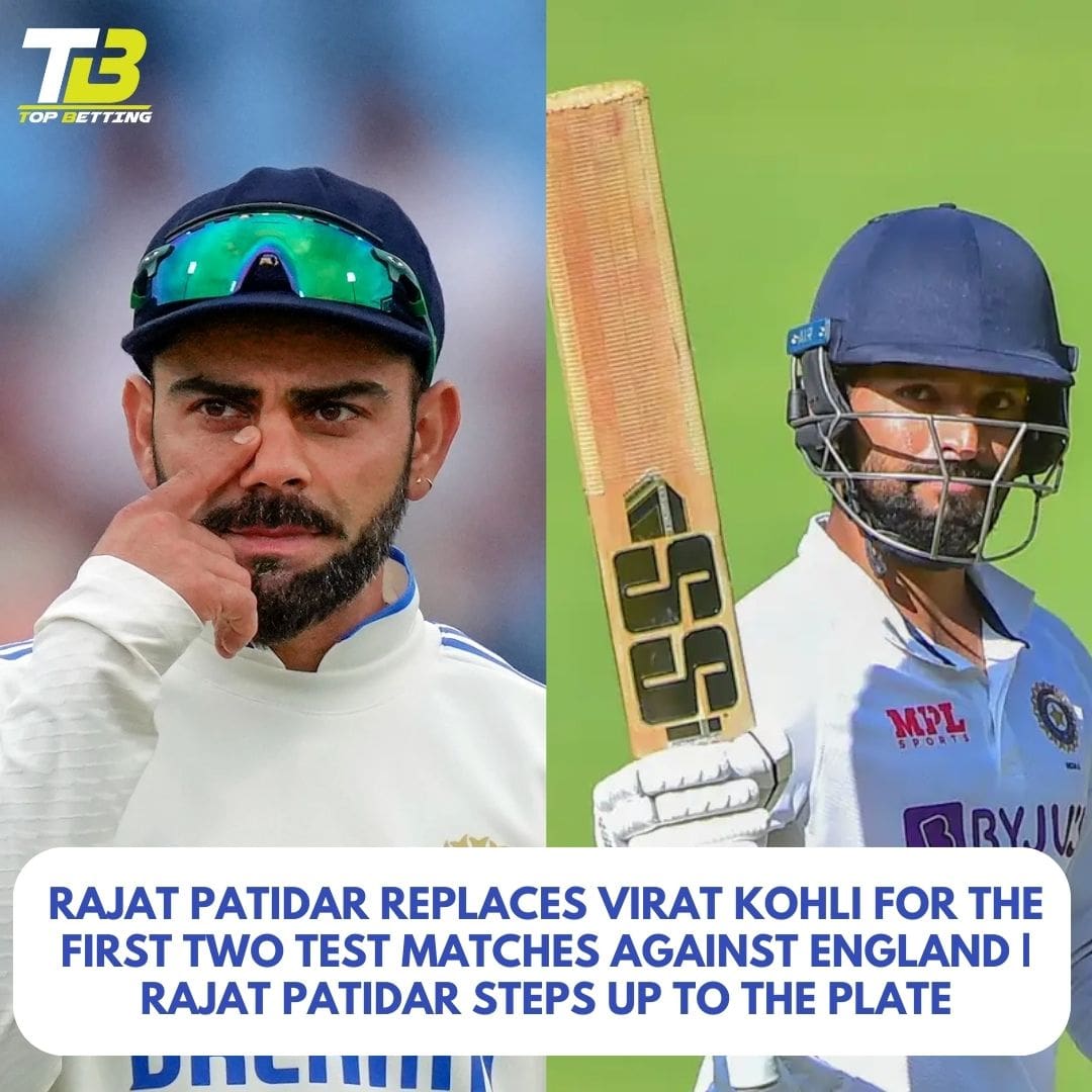 Rajat Patidar Replaces Virat Kohli for the First Two Test Matches against England | RAJAT PATIDAR STEPS UP TO THE PLATE
