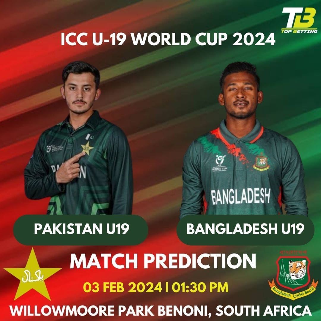 Pakistan U19 vs Bangladesh U19 Match Prediction and Tips: ICC U19 Cricket World Cup Match Prediction and Tips