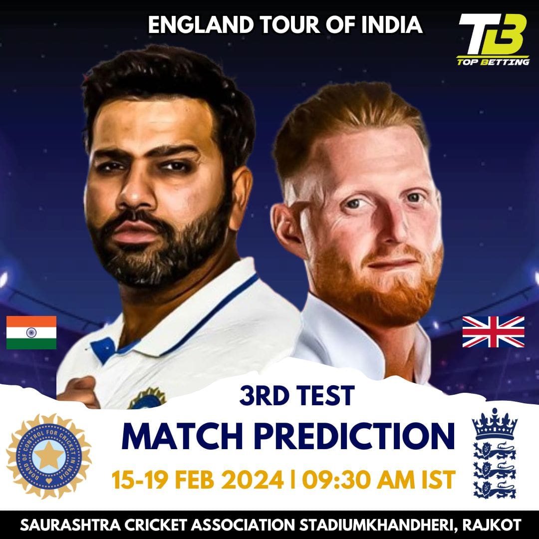 India vs England 3rd Test Match Prediction and Tips: Ind vs Eng 3rd Test Match Prediction