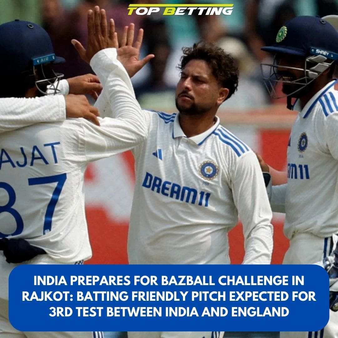 India Prepares for Bazball Challenge in Rajkot: Batting Friendly Pitch Expected for 3rd Test Between India and England