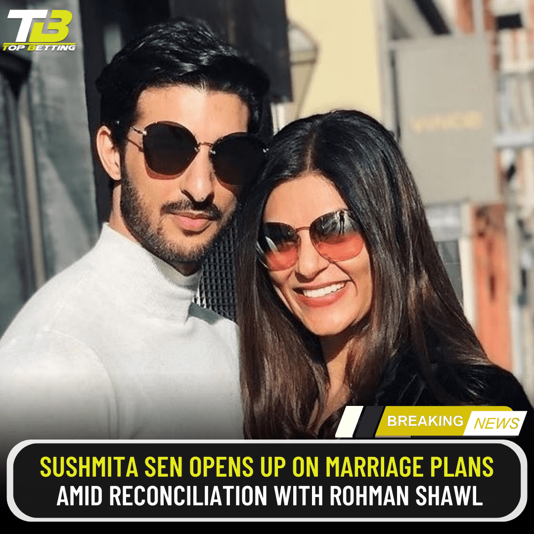 Sushmita Sen opens up on marriage plans amid reconciliation with Rohman Shawl